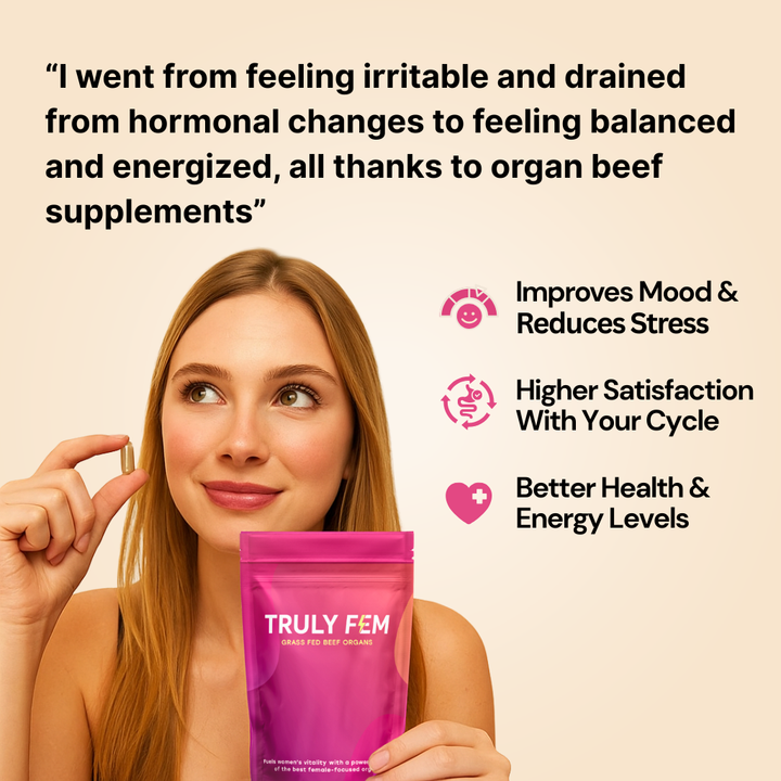 Truly Fem - Female Optimized Beef Organ Supplement